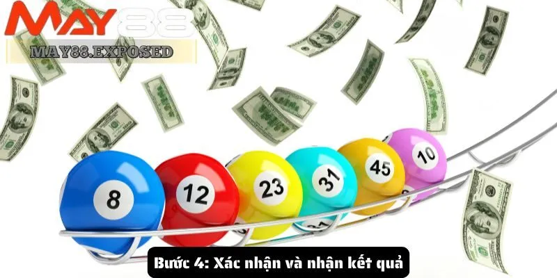 Bước 4: Xác nhận và nhận kết quả