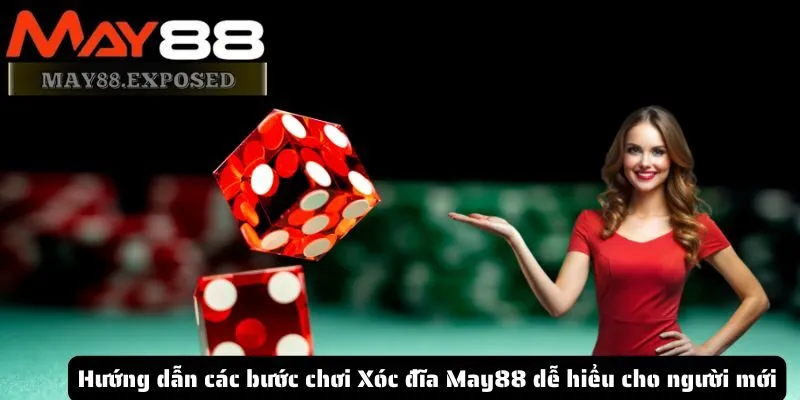 Hướng dẫn các bước chơi Xóc đĩa May88 dễ hiểu cho người mới